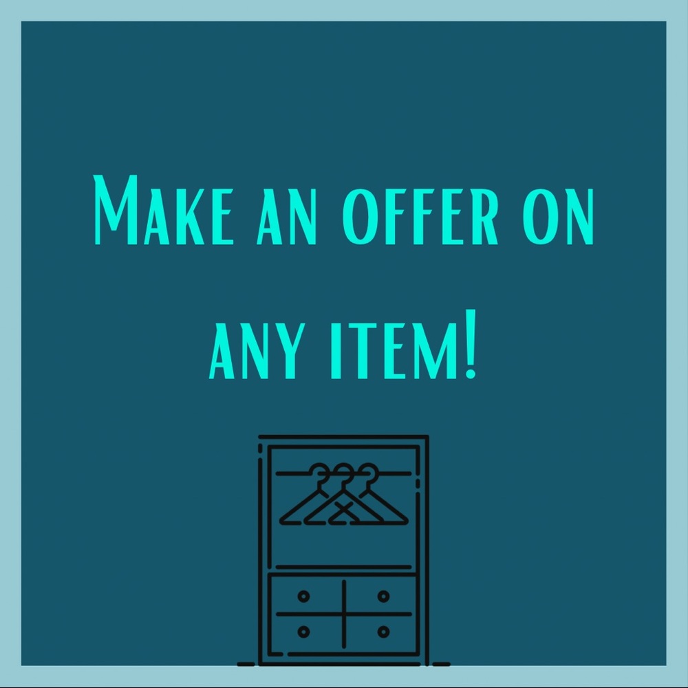 MAKE ME AN OFFER- open to negotiate